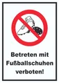 HB-Druck Hinweisschild Betreten mit Fussballschuhen verboten! Schild, wetterfest, stabil, UV-beständig, kratzfest