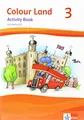 Colour Land 3: Activity Book mit Audio-CD Klasse 3: Ausgabe 2013 (Colour Land. Ab Klasse 3. Ausgabe für Brandenburg, Mecklenburg-Vorpommern, Sachsen, Sachsen-Anhalt und Thüringen ab 2013)