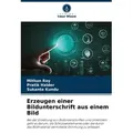 Erzeugen einer Bildunterschrift aus einem Bild von Mithun Roy/ Pratik Halder/ Sukanta Kundu / Verlag Unser Wissen / Taschenbuch