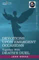 Devotions Upon Emergent Occasions and Death's Duel, John Donne