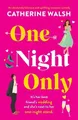 Catherine Walsh One Night Only (Taschenbuch) (US IMPORT)