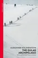 Aleksandr Solzhenitsyn The Gulag Archipelago (Abridged Edition)