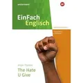 The Hate U Give. EinFach Englisch New Edition Unterrichtsmodelle