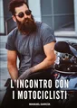 L'Incontro con i Motociclisti Manuel García