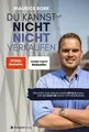 Du kannst nicht nicht verkaufen: Beruflicher und pr... | Buch | Zustand sehr gut
