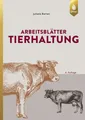 Arbeitsblätter Tierhaltung | Juliane Barten | Taschenbuch | 128 S. | Deutsch