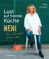 Kochbuch Lust auf fremde Küche NENI – Die Rezept-Klassiker