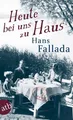 Hans Fallada / Heute bei uns zu Haus /  9783746628639