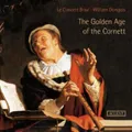 Various Performers The Golden Age of the Cornett (CD) Album (US IMPORT)