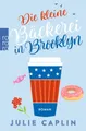 Die kleine Bäckerei in Brooklyn / Romantic Escapes Bd.2 von J. Caplin, UNGELESEN
