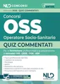 Concorsi OSS Operatore Socio-Sanitario 2026. Quiz commentati per la preparazione al concorso. Con espansione online