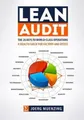 Lean Audit: The 20 Keys to World-Class Operations, a Health Check for Factory