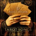 Bianca Stuecker - The Tarot Songs - CD NEU