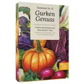 Gurken Genuss – Samenset mit 6 Sorten für Einlegen, Beet & Küche