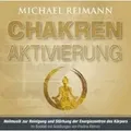 Chakren Aktivierung (mit Solfeggio-Frequenzen), 1 Audio-CD Heilmusik zur Reinigung und Stärkung der Energiezentren des menschlichen Körpers. CD Stan