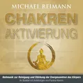 Chakren-Aktivierung (mit Solfeggio-Frequenzen) Michael Reimann Audio-CD 8 S.