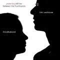 LEUTHAUSER, JAKABSONE - YESTERDAY STILL LIES BETWEEN THE FLOORBOARDS   CD NEU