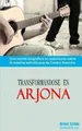 Transformandose en Arjona [Spanish] by Hector a. Arriola