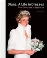 Claudia Joseph Diana: A Life in Dresses (Gebundene Ausgabe)