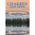 Chakren der Erde – Spiegel der Menschheit
