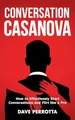 Conversation Casanova: How to Effort..., Perrotta, Dave