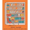 I Will Judge You by Your Bookshelf