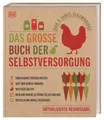 Das große Buch der Selbstversorgung Dick Strawbridge