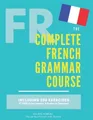 Dylane Moreau The Complete French Grammar Course (Taschenbuch) (US IMPORT)
