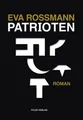 Patrioten | Roman | Eva Rossmann | Deutsch | Buch | 344 S. | 2017 | Folio Verlag