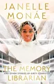 The Memory Librarian Janelle Monae