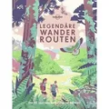Lonely Planet Bildband Legendäre Wanderrouten