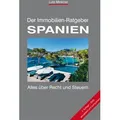 Der Immobilien-Ratgeber SPANIEN von Lutz Minkner / Pro Business / Taschenbuch