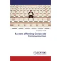 Lap Lambert Academic Factors affecting Corporate Communication (Omondi Erick Randiki, 2014) (55578287)