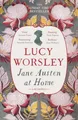 Jane Austen Zu Hause: Eine Biografie Taschenbuch Lucy Worsley