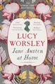 Lucy Worsley Jane Austen at Home