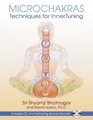 Microchakras: Innertuning for Psychological Well-Being [With CD (Audio)]