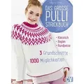Das große Pulli-Strickbuch