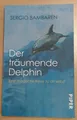 Der träumende Delphin - S. Bamaren (2014, Tb) (Guter Zustand)