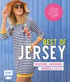 Best of Jersey – Kleider, Hoodies, Shirts und mehr: Von Größe 34–44 – Mit 6 Schnittmusterbogen in praktischer Tasche
