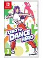 Aksys Games Zero to Dance Hero - Nintendo Switch - Musik - PEGI 3 5060941718834