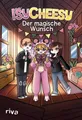 IsyCheesy: Der magische Wunsch Das erste zauberhafte Buchabenteuer von YouTub...
