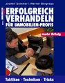 Erfolgreich Verhandeln für Immobilien-Profis: Taktiken, Techniken, Tricks