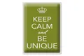 Blechschild Spruch 30x40 cm Keep Calm and be unique Metall Deko Schild