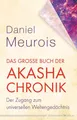 Das große Buch der Akasha-Chronik, Daniel Meurois