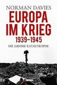 Europa im Krieg 1939 - 1945: Die grosse Katastrophe... | Buch | Zustand sehr gut