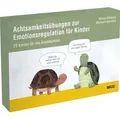 Achtsamkeitsübungen zur Emotionsregulation für Kinder