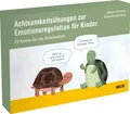 Achtsamkeitsübungen zur Emotionsregulation für Kinder Milena Hömmen