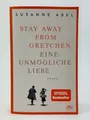 Dtv Taschenbuch Stay Away From Gretchen Eine unmögliche Liebe Roman