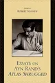 Essays on Ayn Rand's Atlas Shrugged by Robert Mayhew