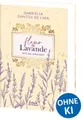 Belletristik Fleur de Lavande (Band 2) - Wie du strahlst Zwischen Forbidden und Sel Gabriella Santos de Lima